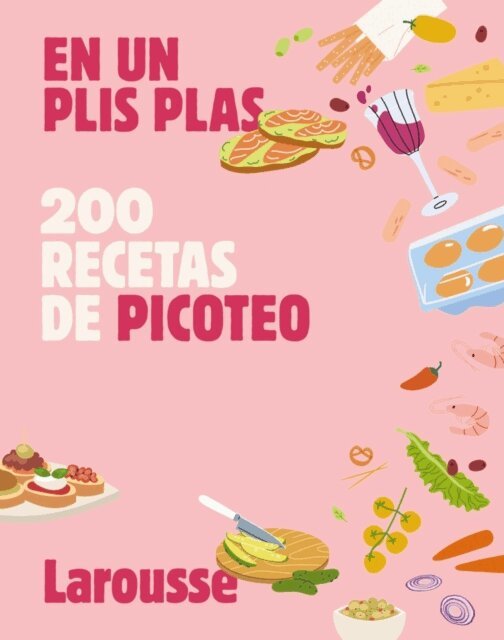 Editions Larousse - 200 recetas de picoteo, E-bok