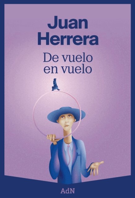 Juan Herrera - De vuelo en vuelo, E-bok