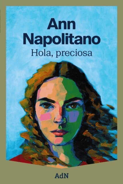 Ann Napolitano - Hola, preciosa (edicio en catala), E-bok