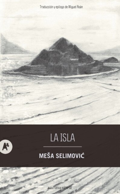 Mesa Selimovic - La isla, E-bok