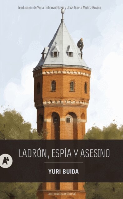 Yuri Buida - Ladrón, espía y asesino, E-bok