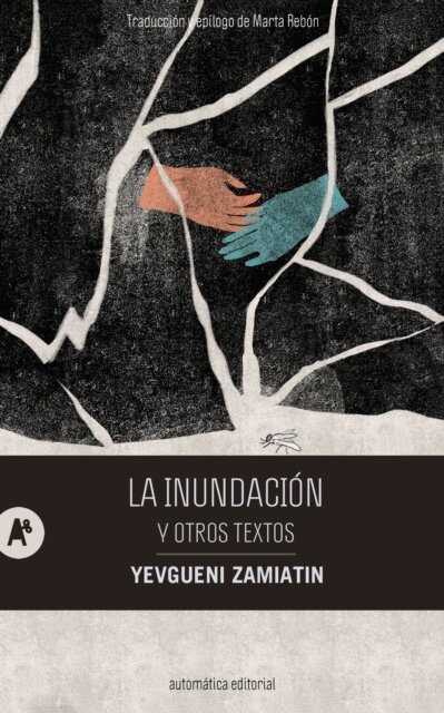 Yevgueni Zamiatin - La inundacion y otros textos, E-bok