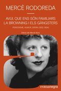 Avui, que ens són familiars la browning i els gÿngsters