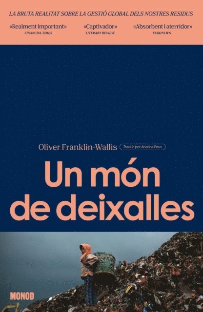 Oliver Franklin-Wallis - Un món de deixalles, E-bok