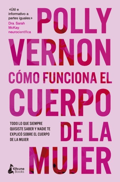 Polly Vernon - Como funciona el cuerpo de la mujer, E-bok