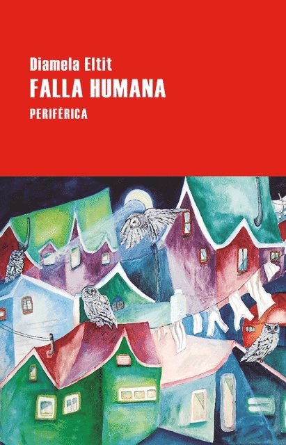 Diamela Eltit - Falla humana, E-bok