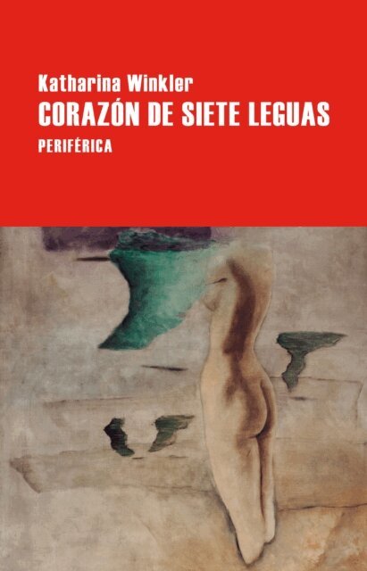 Katharina Winkler - Corazon de siete leguas, E-bok