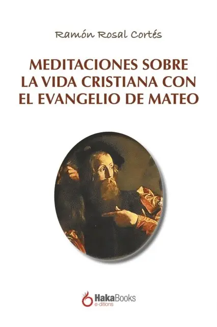 Ramon Rosal Cortes - Meditaciones sobre la vida cristiana con el evangelio de Mateo, E-bok. Tillgänglighet: Lägg i varukorg