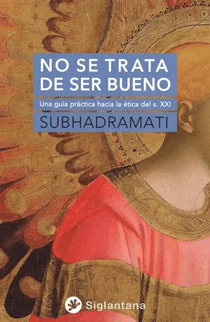 Subhadramati - No se trata de ser bueno, E-bok. Tillgänglighet: Lägg i varukorg