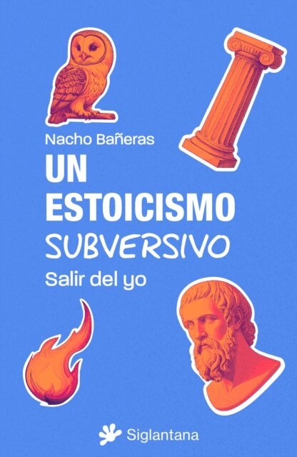 Nacho Baneras - Un estoicismo subversivo, E-bok
