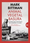 Animal, Vegetal, Basura