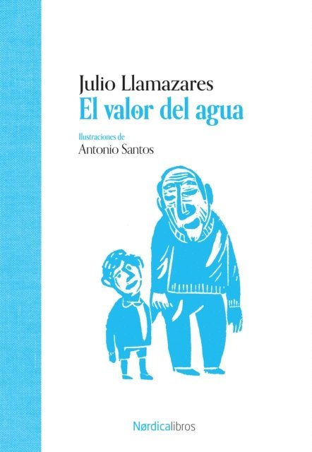 Julio Alonso Llamazares - El valor del agua, E-bok