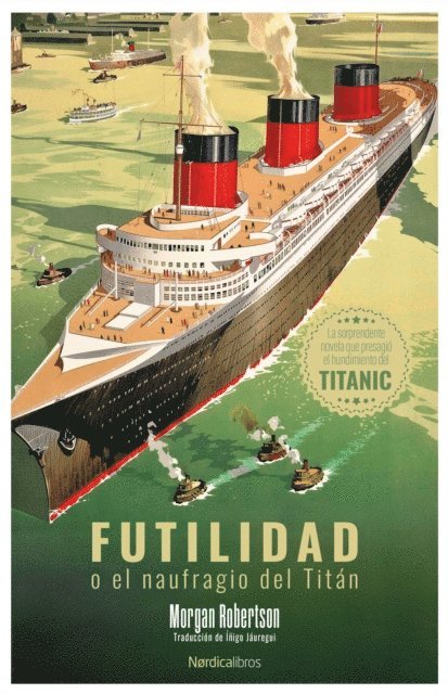 Morgan Robertson - Futilidad o el naufragio del Titán, E-bok