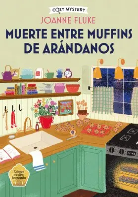 Joanne Fluke - Muerte Entre Muffins de Arándanos: Volume 4, Häftad. Tillgänglighet: Lägg i varukorg