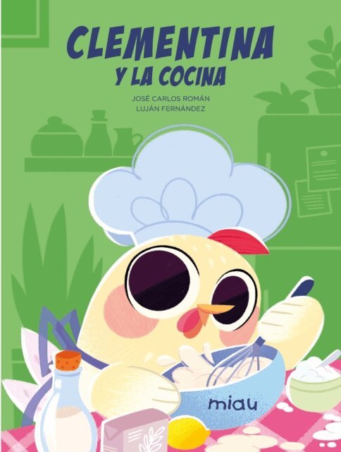 Jose Carlos Roman - Clementina y la cocina, E-bok