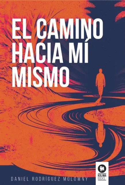 Daniel Rodriguez Molowny - El camino hacia mí mismo, E-bok. Tillgänglighet: Lägg i varukorg