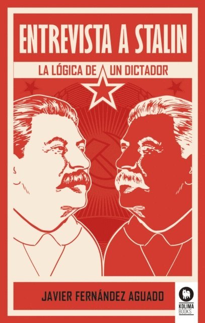 Javier Fernandez Aguado - Entrevista a Stalin, E-bok