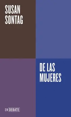 Susan Sontag - de Las Mujeres / About Women, Häftad. Tillgänglighet: Lägg i varukorg