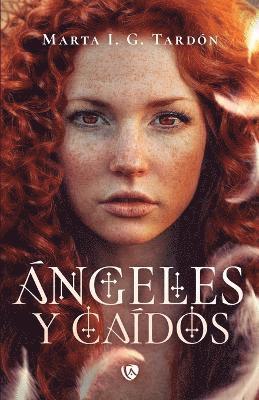 Marta I G Tadrón - Ángeles y Caídos, Häftad