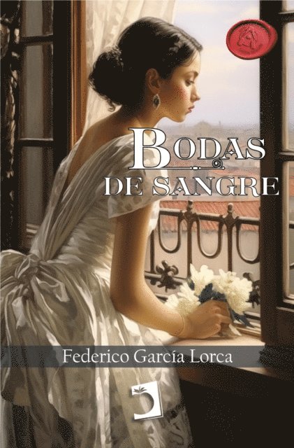 Federico Garcia Lorca - Bodas de Sangre, E-bok