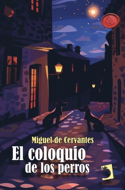 Miguel de Cervantes Saavedra - El coloquio de los perros, E-bok