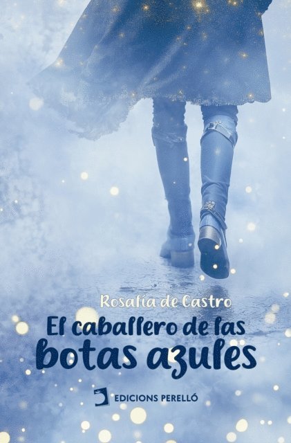 Rosalia de Castro - El caballero de las botas azules, E-bok