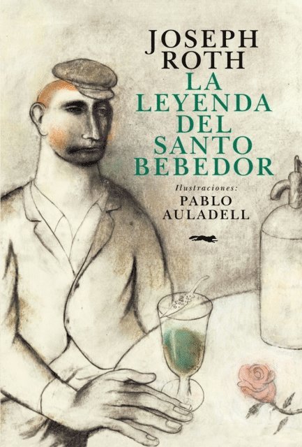 Joseph Roth - La leyenda del Santo Bebedor, E-bok