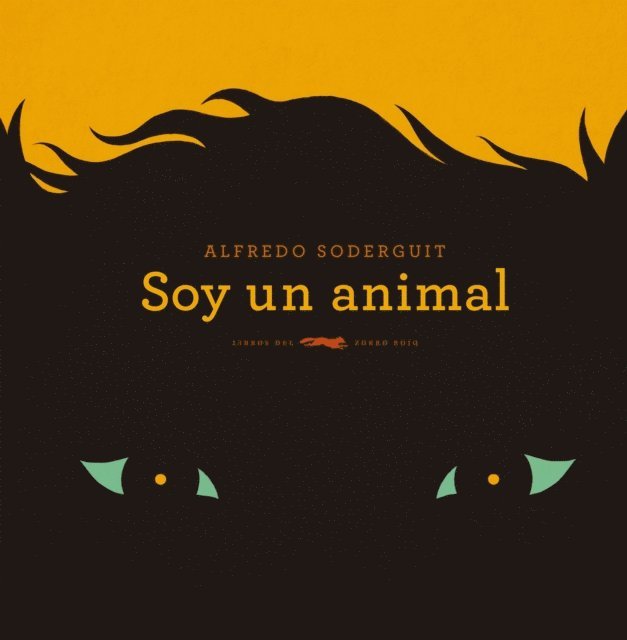 Alfredo Soderguit - Soy un animal, E-bok