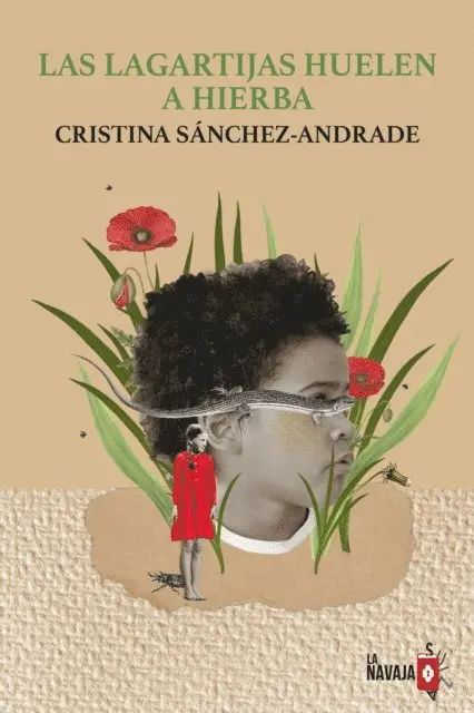 Cristina Sanchez-Andrade - Las lagartijas huelen a hierba, E-bok. Tillgänglighet: Lägg i varukorg