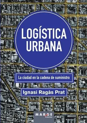 Ignasi Ragàs - Logística urbana, Häftad. Tillgänglighet: Lägg i varukorg