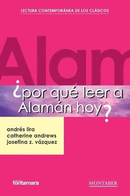 Andrés Lira, Catherine Andrews, Josefina Z Vázquez - ¿Por qué leer a Alamán hoy?, Häftad