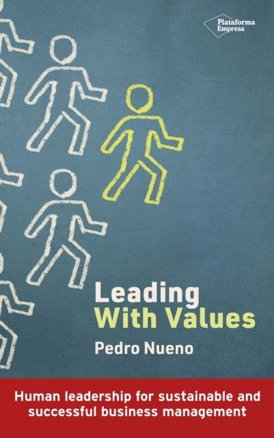 Pedro Nueno - Leading with values, E-bok