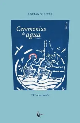 Adrián Viéitez - Ceremonias de agua, Häftad. Tillgänglighet: Lägg i varukorg