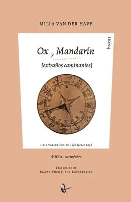 Milla Van Der Have - Ox y Mandarin. extraños caminantes (un zodiaco falso), Häftad. Tillgänglighet: Lägg i varukorg