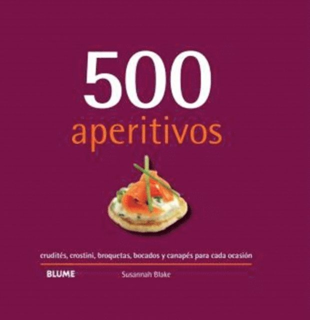 Susannah Blake - 500 aperitivos, E-bok