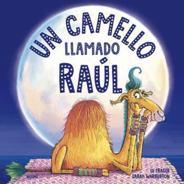 Lu Fraser - Un camello llamado Raúl, E-bok
