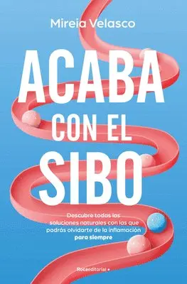 Mireia Velasco - Acaba Con El Sibo / End Sibo in Your Body, Häftad. Tillgänglighet: Lägg i varukorg