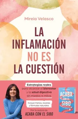 Mireia Velasco - La Inflamaciã3n No Es La Cuestiã3n / Inflammation Is Not the Issue, Häftad. Tillgänglighet: Lägg i varukorg