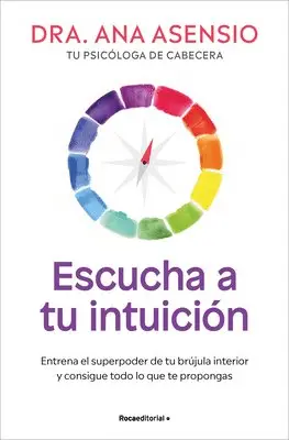 Ana Asensio - Escucha a Tu Intuición / Listen to Your Intuition, Häftad. Tillgänglighet: Lägg i varukorg