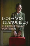 Los A�os Tranquilos / The Quiet Years