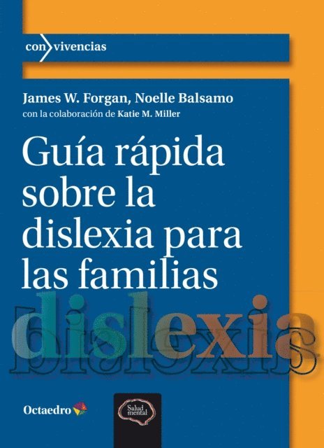 Noelle Balsamo, James W. Forgan - Guía rápida sobre la dislexia para las familias, E-bok