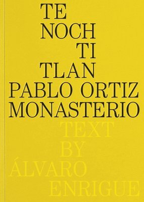 Pablo Ortiz Monasterio: Tenochtitlan, Häftad