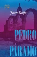 Pedro P�ramo: Edici�n conmemorativa 70 a�os