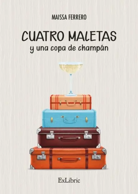 Maissa Ferrero - Cuatro maletas y una copa de champán, E-bok. Tillgänglighet: Lägg i varukorg