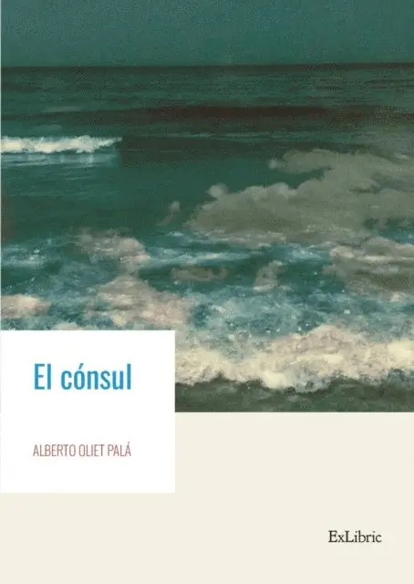 Alberto Oliet Pala - El cónsul, E-bok. Tillgänglighet: Lägg i varukorg