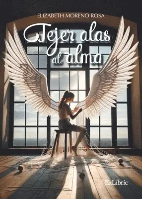 Elizabeth Moreno Rosa - Tejer alas al alma, Häftad. Tillgänglighet: Lägg i varukorg