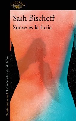 Sash Bischoff - Suave Es La Furia / Sweet Fury, Häftad