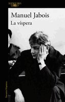 Manuel Jabois - La Víspera / The Eve, Häftad