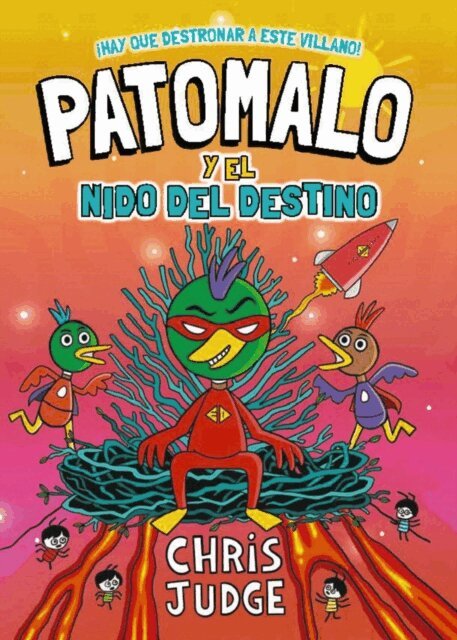 Chris Judge - Patomalo, 2. Patomalo y el Nido del Destino, E-bok