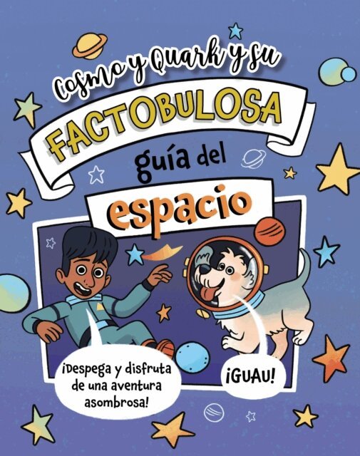 Tracey Turner - Cosmo y Quark y su factobulosa guia del espacio, E-bok
